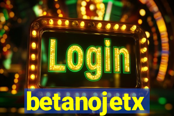 betanojetx