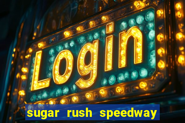 sugar rush speedway download android