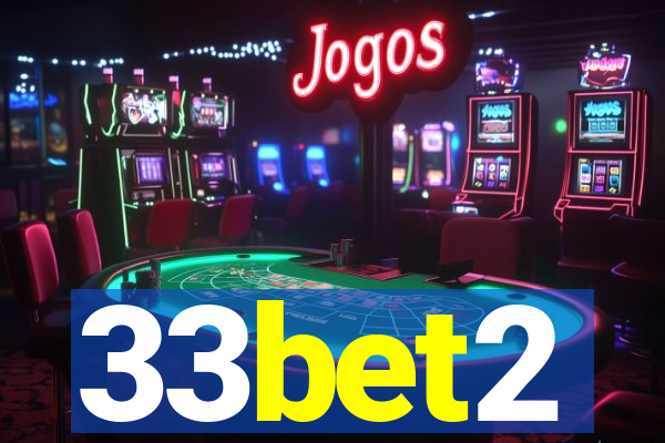 33bet2