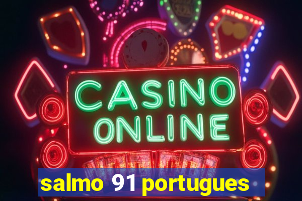 salmo 91 portugues