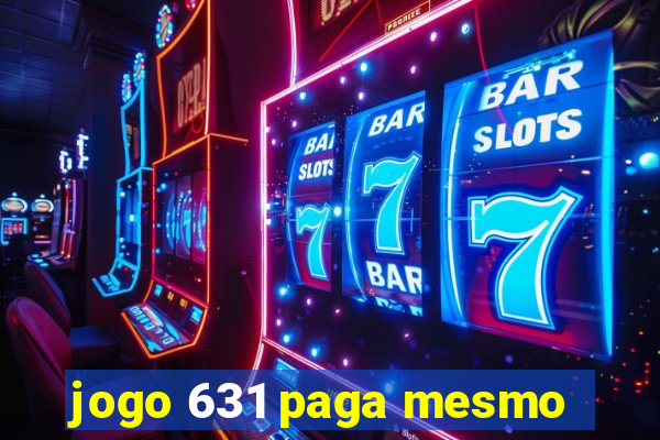 jogo 631 paga mesmo