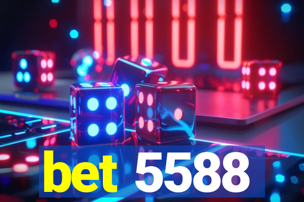 bet 5588