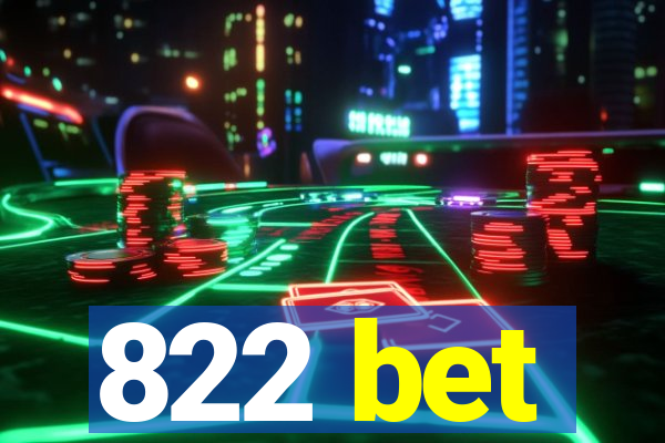 822 bet