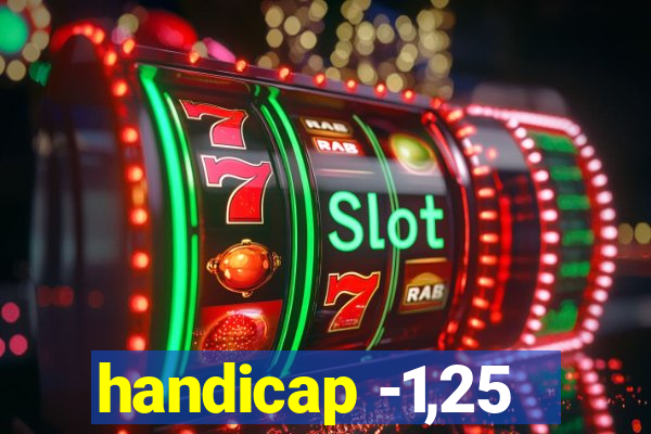 handicap -1,25