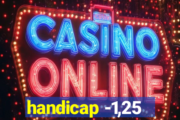 handicap -1,25