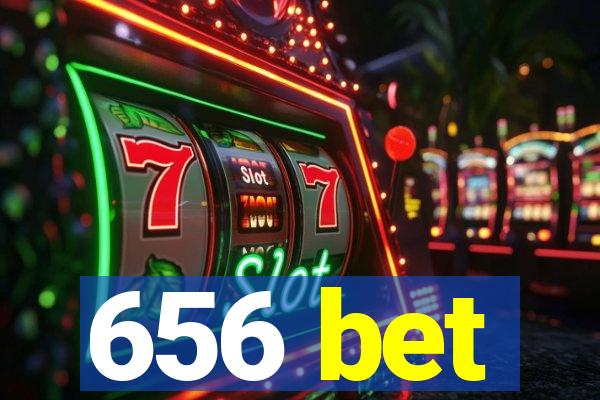 656 bet