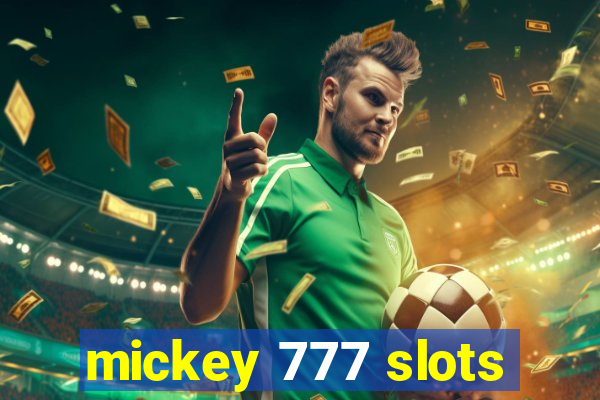 mickey 777 slots