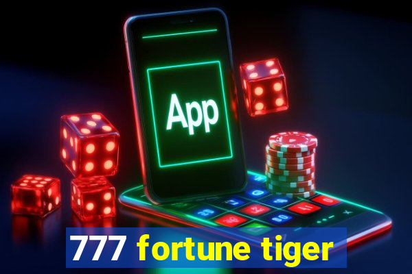 777 fortune tiger