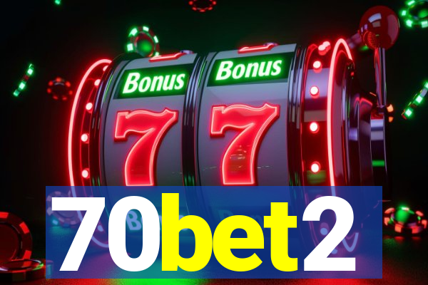 70bet2