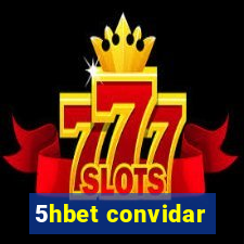 5hbet convidar