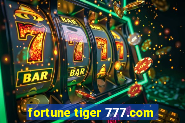 fortune tiger 777.com