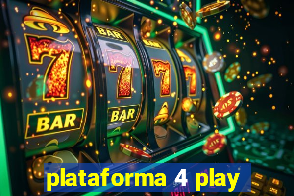 plataforma 4 play