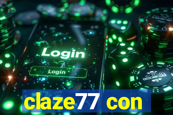 claze77 con