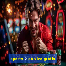 sportv 2 ao vivo gratis