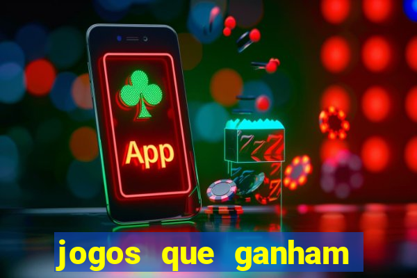 jogos que ganham dinheiro de verdade gratis