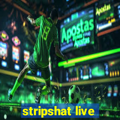 stripshat live