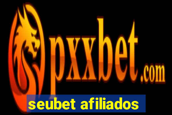 seubet afiliados