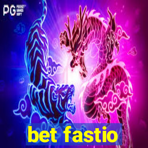 bet fastio