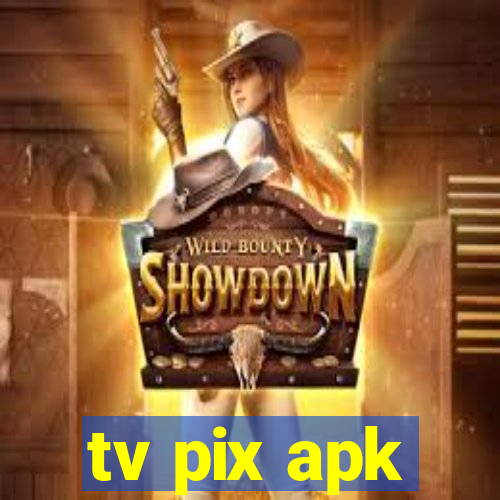 tv pix apk