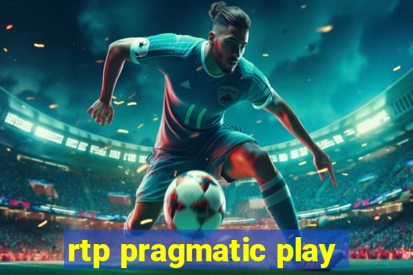 rtp pragmatic play