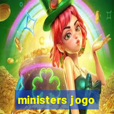 ministers jogo