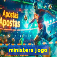 ministers jogo