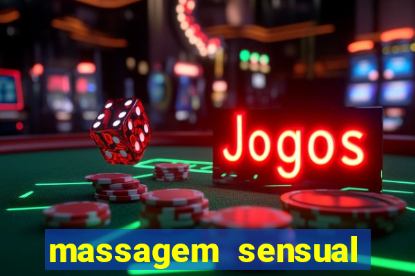 massagem sensual porto alegre