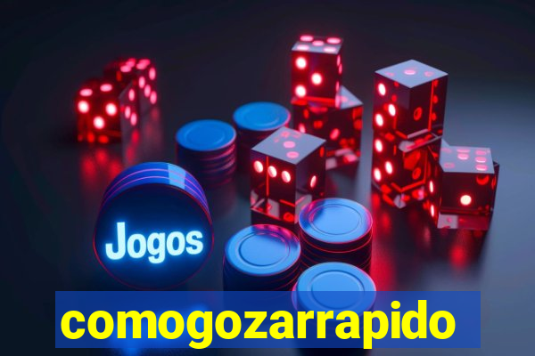 comogozarrapido