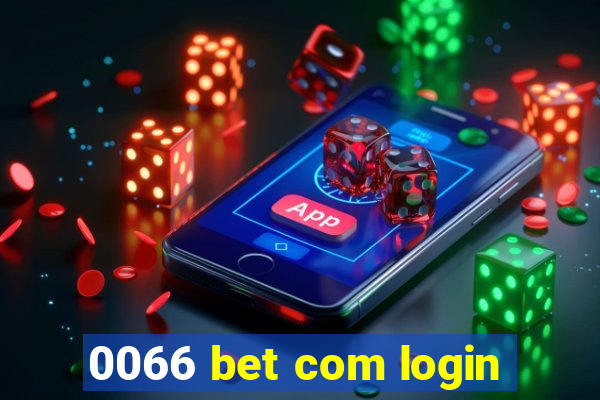 0066 bet com login