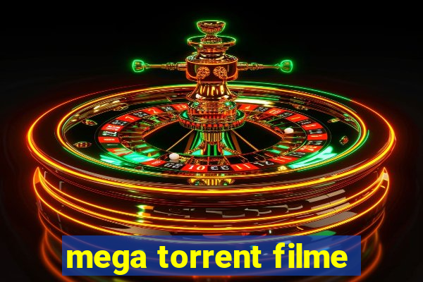 mega torrent filme