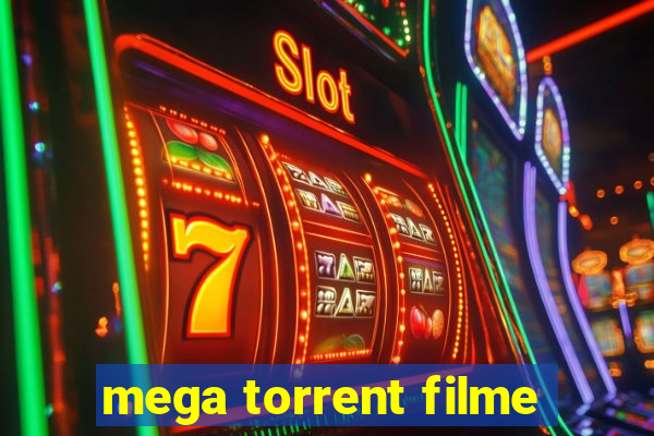 mega torrent filme