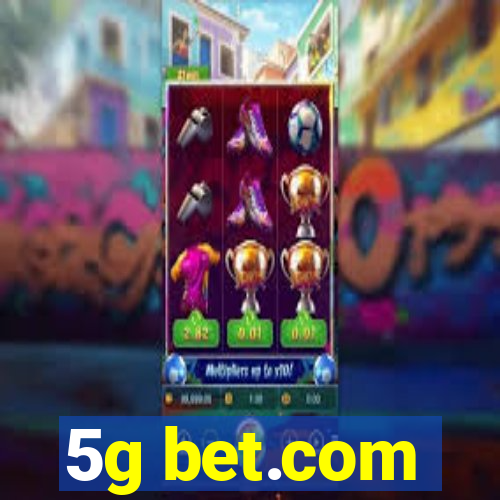 5g bet.com