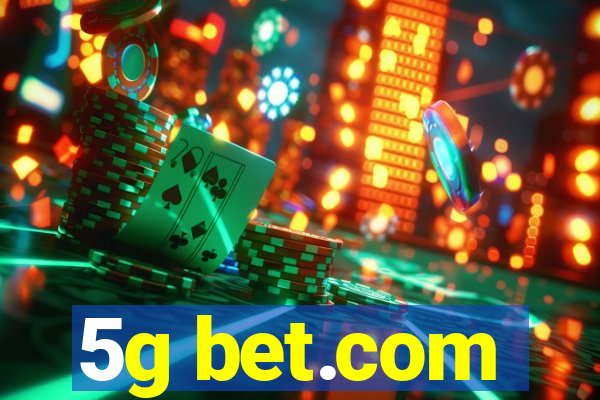 5g bet.com