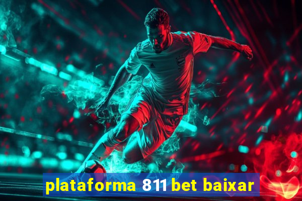 plataforma 811 bet baixar