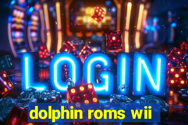 dolphin roms wii