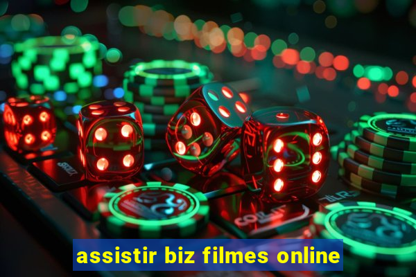 assistir biz filmes online