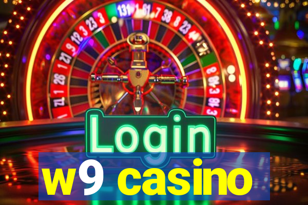 w9 casino