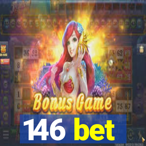 146 bet