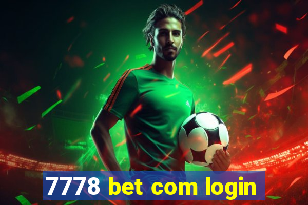 7778 bet com login