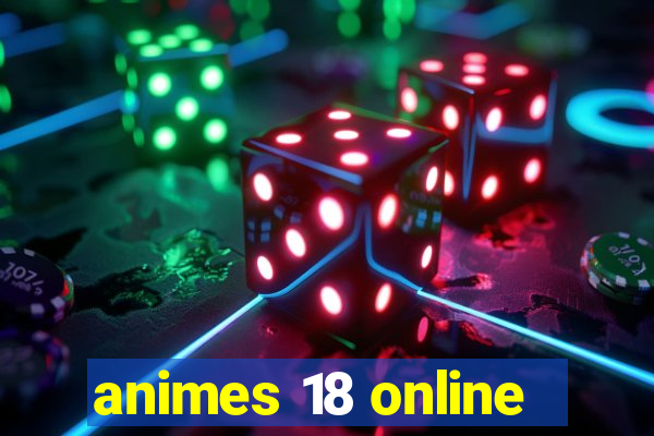 animes 18 online