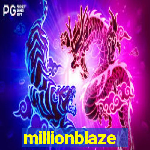 millionblaze