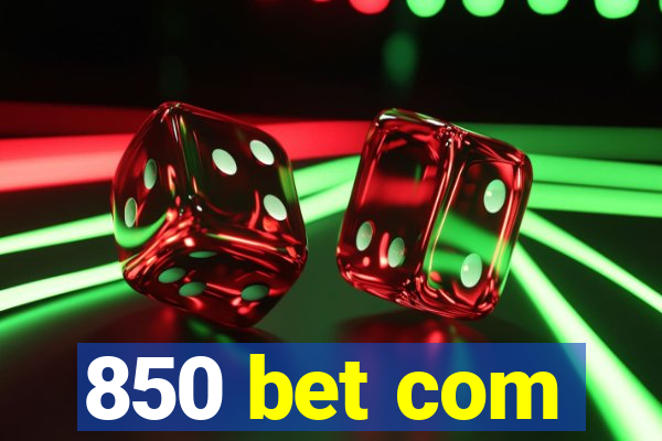 850 bet com