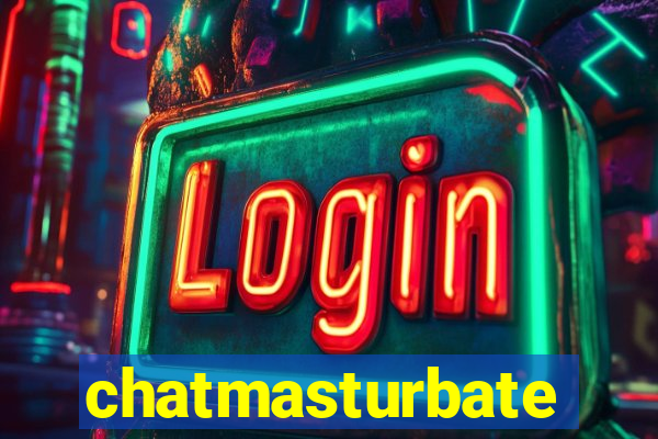 chatmasturbate