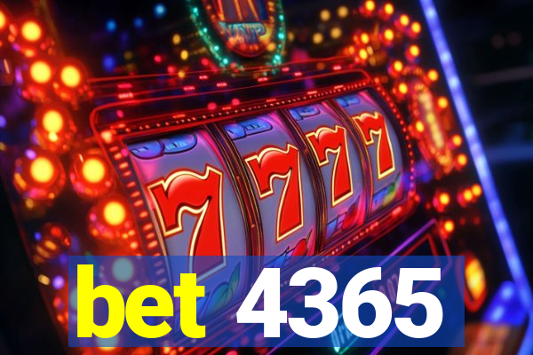 bet 4365