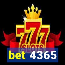 bet 4365