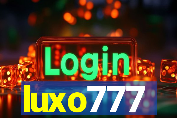 luxo777