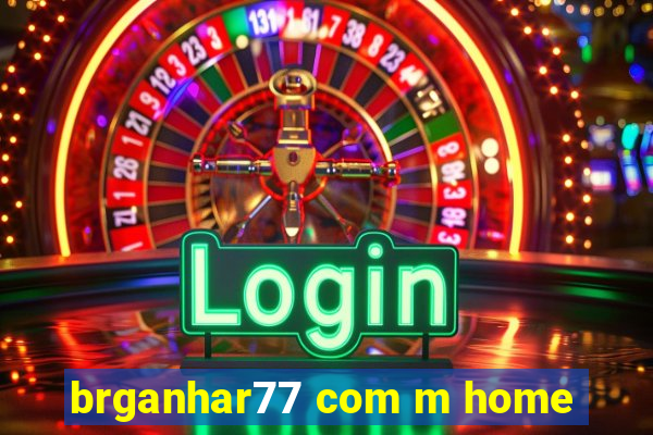 brganhar77 com m home