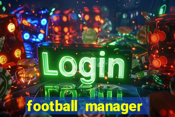 football manager 2024 crackeado