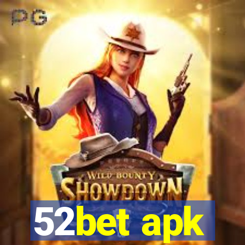 52bet apk