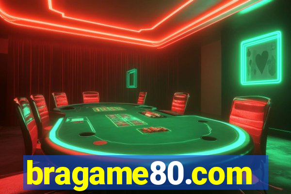 bragame80.com